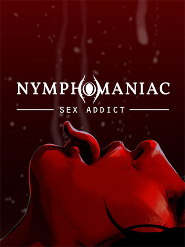 Nymphomaniac Sex Addict
